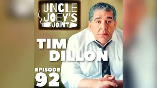 #092 | TIM DILLON | UNCLE JOEY'S JOINT with JOEY DIAZ