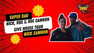 NICK, ROC & ROE CANNON Give HOUSE TOUR of Cannon Estate l Super Dad