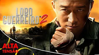 Lobo Guerreiro 2 - Filme Completo Dublado - Filme de Ação | Alta Tensão