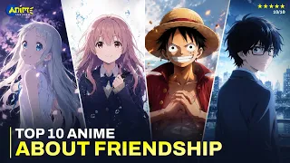 10 Anime About Friendship 💪🏻 #anime #shorts