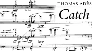 Thomas Adès - Catch