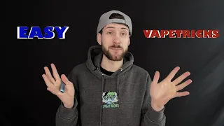 Easy vapetricks for Beginners