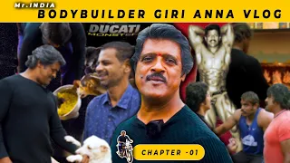Mr.India Bodybuilder Giri anna vlog - 1