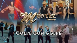 Golpe Con Golpe - Montéz de Durango (Video Oficial)