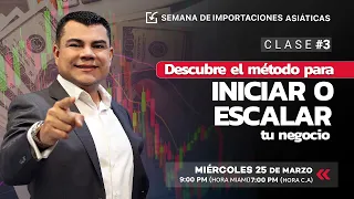 Descubre el Método para Iniciar o Escalar tu Negocio - CLASE #3