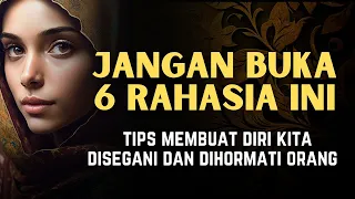 6 HAL DARI DIRIMU YANG HARUS TETAP DIRAHASIAKAN || MOTIVASI HIDUP