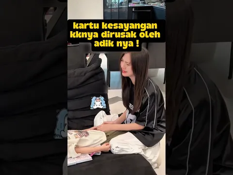 kartu kesayangan kakak nya dirusak oleh adik nya😰⁉️#deramachina #sekedarhiburan #videoshort
