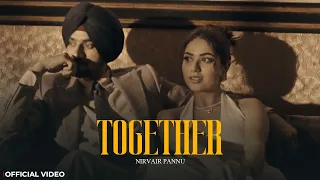 Together - Nirvair Pannu (Official Video) Deol Harman | Juke Dock