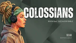 If Colossians Was Actually Written as a Boom Bap Jazz Hip Hop Album | Full BSB Audio Bible