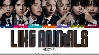 BTS 'Like Animals' Lyrics (방탄소년단 Like Animals 가사) [Color Coded_Eng] | ShadowByYoongi