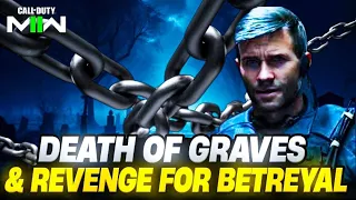 Death Of Graves And Revenge For Betreyal - Call Of Duty Mordern Warefare 2