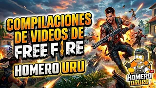 Compilación de videos de free fire/HOMEROURU 