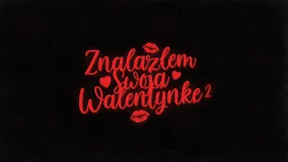dzakob, zuyeh, kaivien - znalazłem swoją walentynkę 2