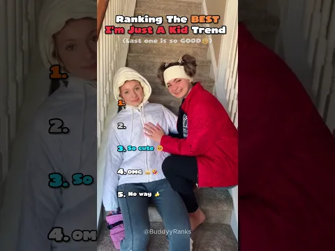 Ranking The Best I'm Just A Kid Trend