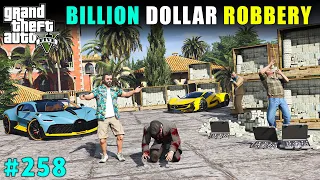 BIGGEST ROBBERY IN A BILLIONAIRE MANSION | GTA V GAMEPLAY #258