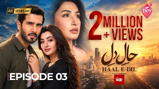 Haal-e-Dil Episode 03 [Eng Sub] | Feroze Khan - Nawal Saeed | Digitally Cola Next | 15th Oct 2026