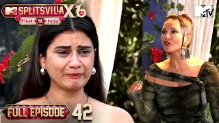 Ep 42 | Full Episode | From Fun to Heartbreak in Seconds | MTV Splitvilla X6:Pyaar Ya Paisa?