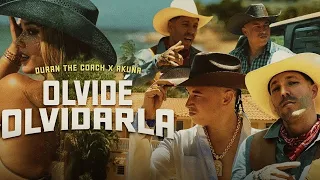Duran The Coach - Olvidé Olvidarla ft. Akuna [Official Video]