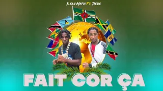 KEKS MAFIA FT DEDE - FAIT COR ÇA BOUYON OFFICIAL AUDIO 2022
