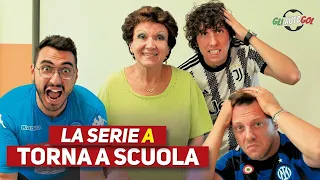 LA SERIE A TORNA a SCUOLA