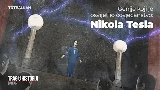 Trag u historiji: Nikola Tesla