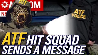 ATF Hit Squad Sends A Message To Gun Owners
