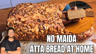 100% ATTA BREAD RECIPE | Whole Wheat Bread at Home | No Maida