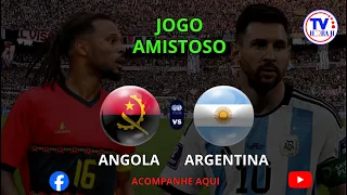 TVHORAH: JOGO AMISTOSO ANGOLA E ARGENTINA