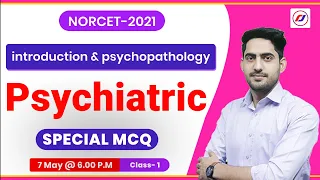 Psychiatric |  introduction & psychopathology | Special MCQ Class -1
