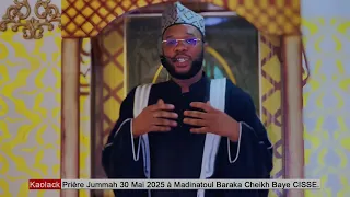 Cheikh Baye Cissé Khoutba djouma à Médinatoul Baraka ( Kaolack)