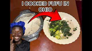 LIVE:I cooked Fufu in OHIO and Ate all Of it💀👀