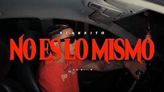 Blankito - NO ES LO MISMO (VISUALIZER)