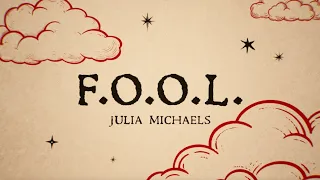 Julia Michaels - F.O.O.L. (Official Lyric Video)