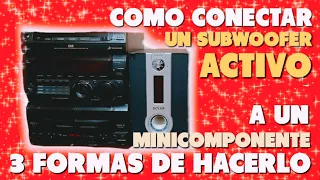 COMO CONECTAR un SUBWOOFER ACTIVO a un MINICOMPONENTE❓🤔🔊 3 formas de hacerlo fácil😁✌️#125🔊