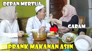PRANK KASIH MAKAN ASIN KE SUAMI..!! DEPAN MERTUA BEGINI REAKSI SUAMI..?