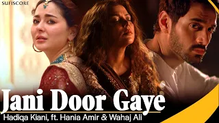 Jani Door Gaye |  Hadiqa Kiani | Hania Aamir & Wahaj Ali | Sufiscore | Qawwali Song 2023