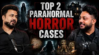 Top 2 Paranormal Horror Cases || Real Talk Short