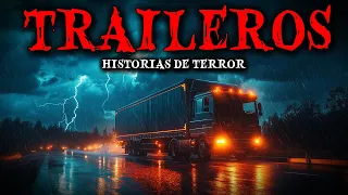 3 Historias de Terror Reales de Traileros | Relatos de Horror
