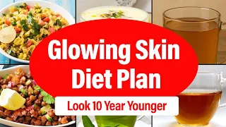 Diet Plan For Naturally Glowing Skin & Weight Loss | Healthy Indian Diet Plan | Eat more Lose more