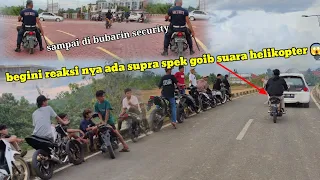 supra spek goib masuk kota ‼️begini reaksi nya   pada nengok Supra suara helikopter 🤣