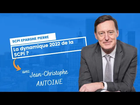 Epargne Pierre : la dynamique 2022 de la SCPI ?