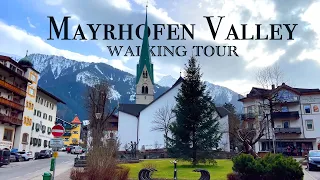 First day of spring in Mayrhofen Village of the Austrian Alps | Walking Tour Tux 🇦🇹 Austria 4K