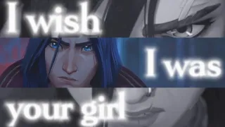Arcane | I wish I was your girl (CaitVi)