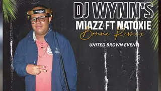 Dj Wynn’s - Miazz Ft Natoxie (Bonne Remix)