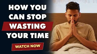 Before You Waste Time, Watch This | Jay Shetty