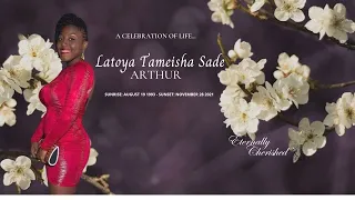 Celebrating the Life of Latoya Tameisha Sade Arthur