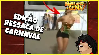 🔴 NARRANDO A CENA | EDIÇÃO  RESSACA DE CARNAVAL   #resenha  #viraltiktok
