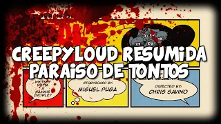 [video resumido] Creepyloud paraíso de tontos 🤪|| Loan-loud oficial.