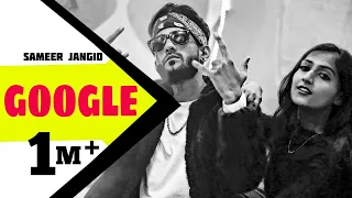 Google (Official Video) Sameer Jangid | New Punjabi Songs 2022 | Latest Punjabi Songs 2022 
