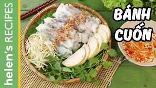 3 Methods to Make Banh Cuon - Steamed Rice Rolls  | Helen's Recipes